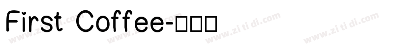 First Coffee字体转换